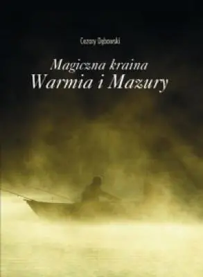 Książka - Magiczna kraina Warmia i Mazury