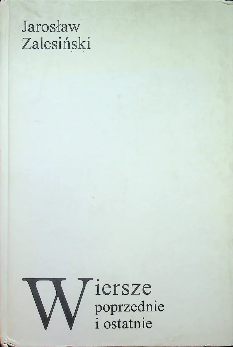 Książka - Wiersze poprzednie i ostatnie
