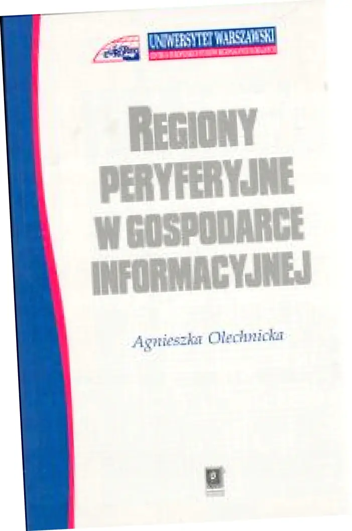 Książka - Regiony Peryferyjne w Gospodarce Informacyjnej