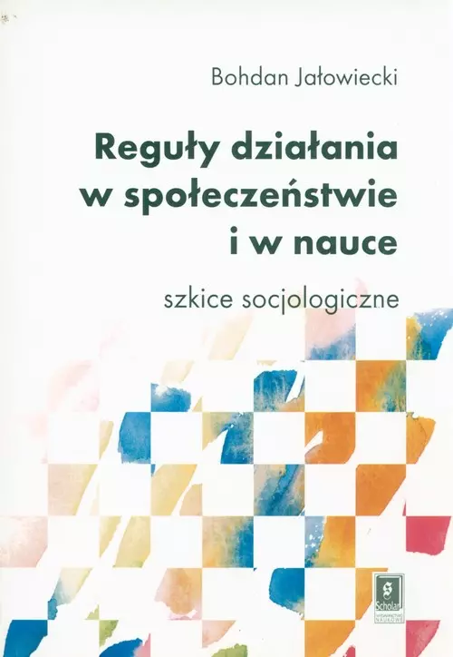 Książka - Reguły działania w społeczeństwie i nauce