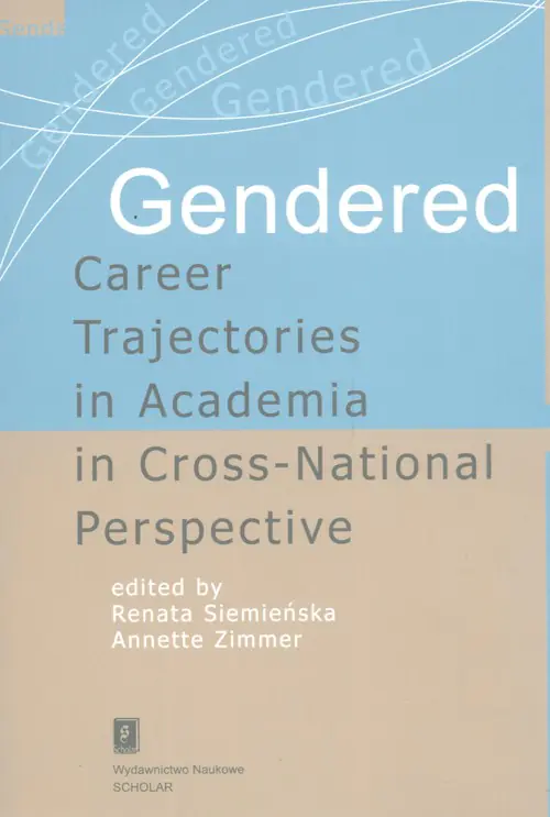 Książka - Gendered Career Trajectories in Academia in Cross-National Perspective