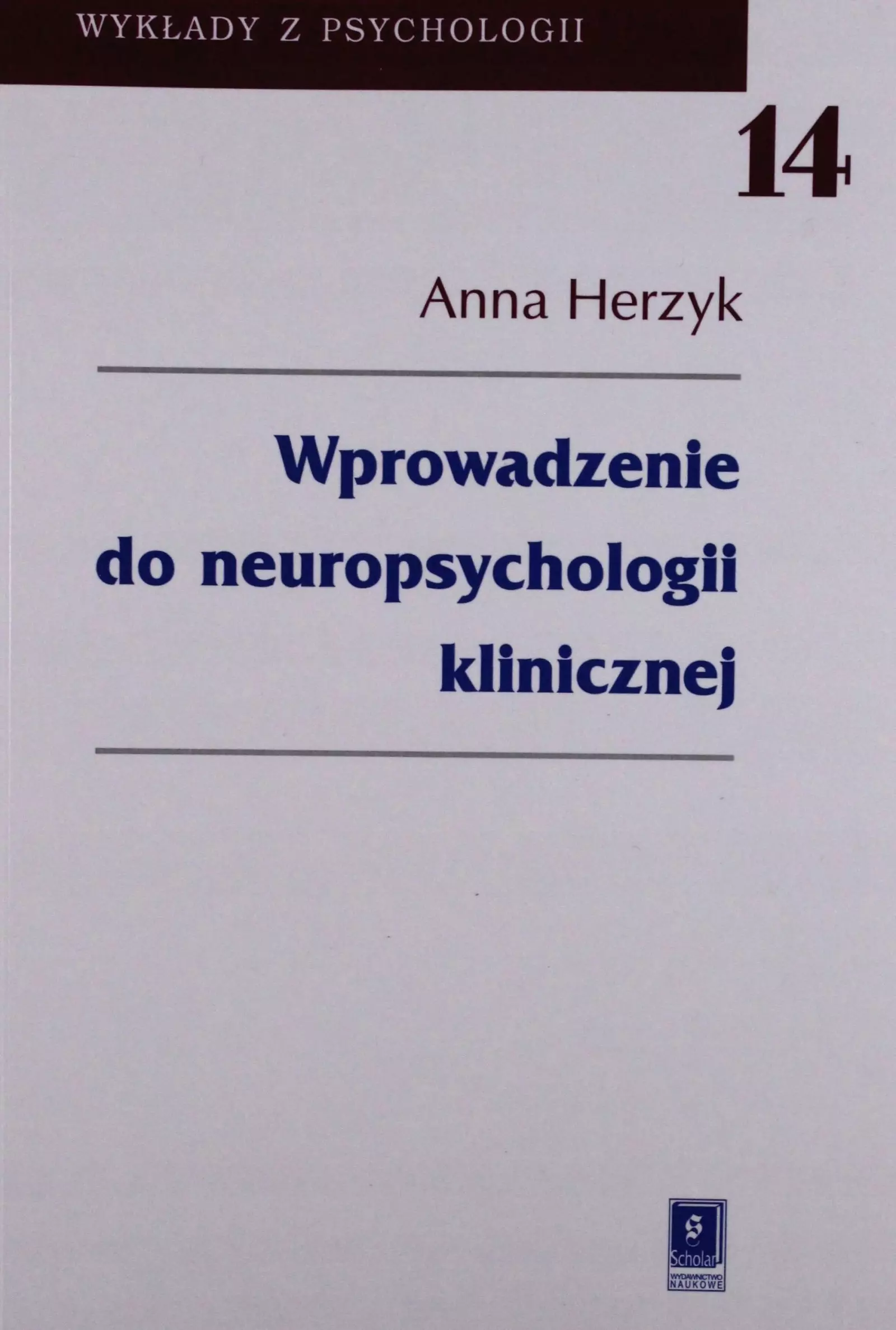 Książka - Wprowadzenie do neuropsychologii klinicznej t.14