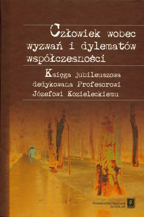Książka - Człowiek wobec wyzwań i dylematów współczesności