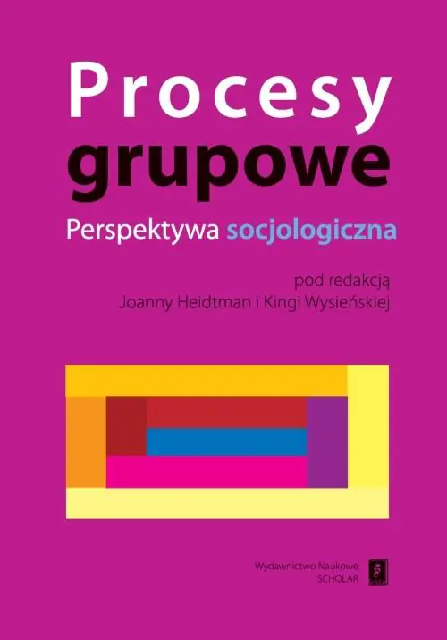 Książka - Procesy grupowe. Perspektywa socjologiczna