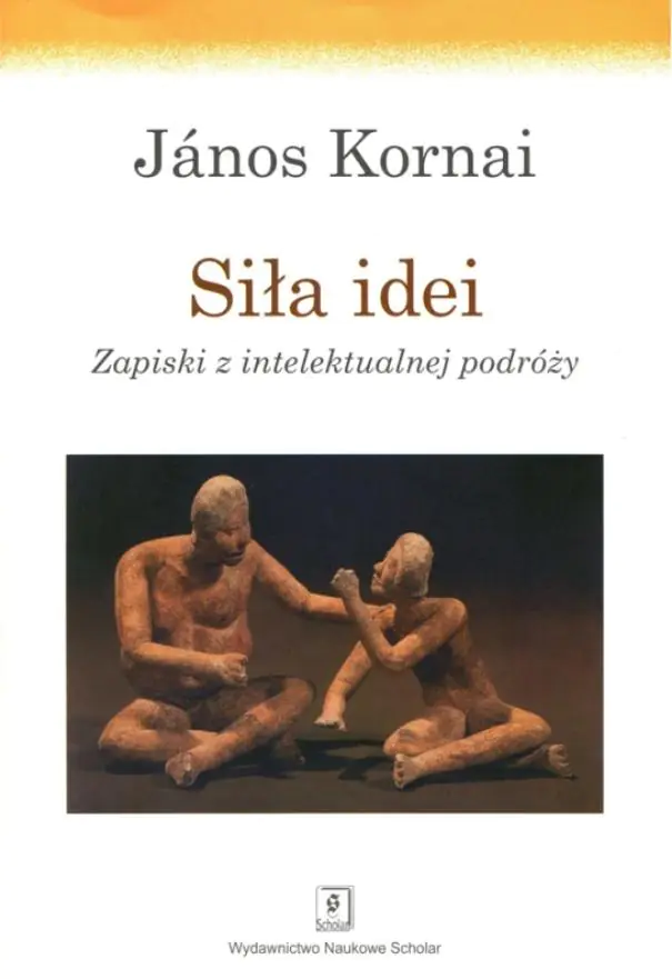 Książka - Siła Idei. Zapiski z Intelektualnej Podróży