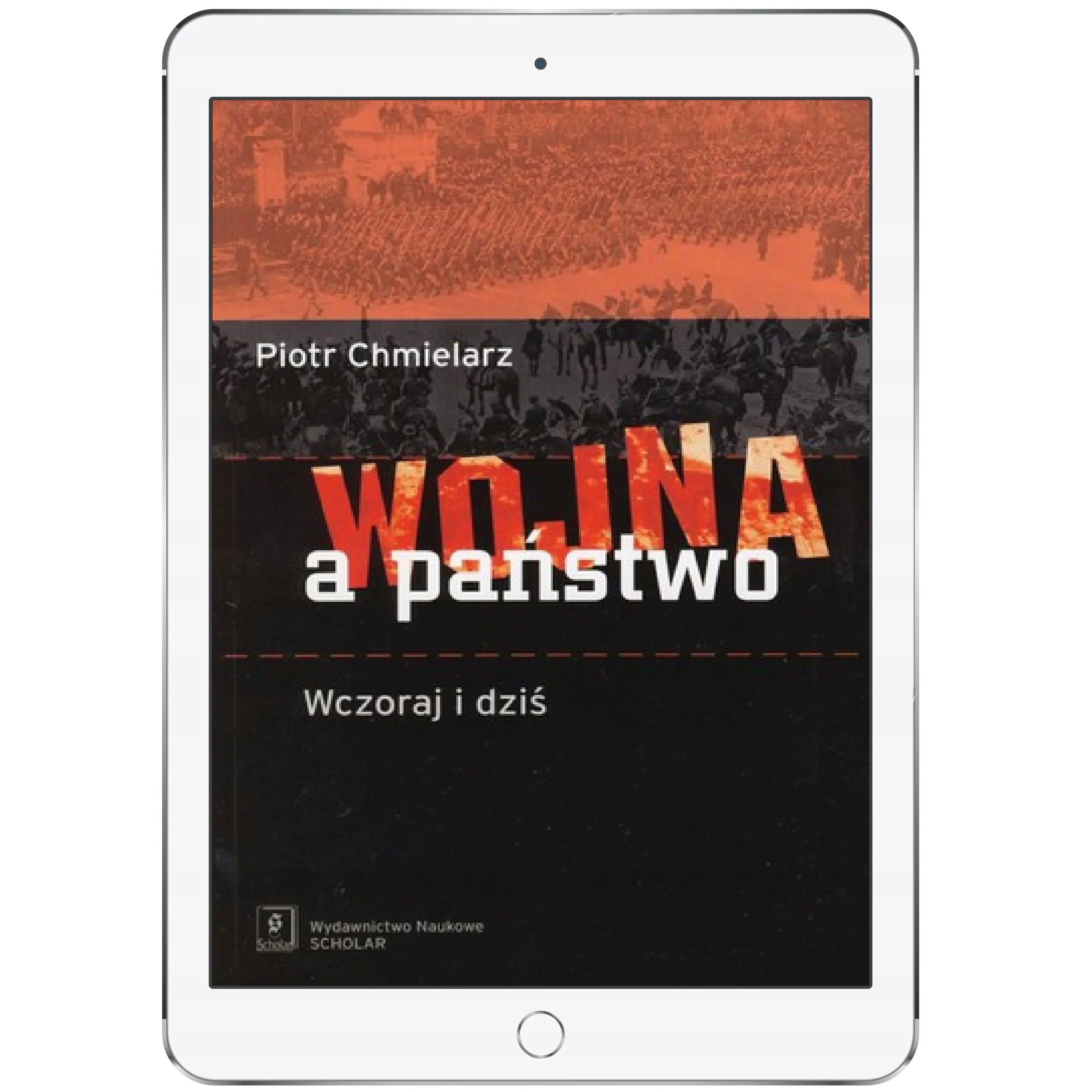 Książka - Wojna a państwo. Wczoraj i dziś