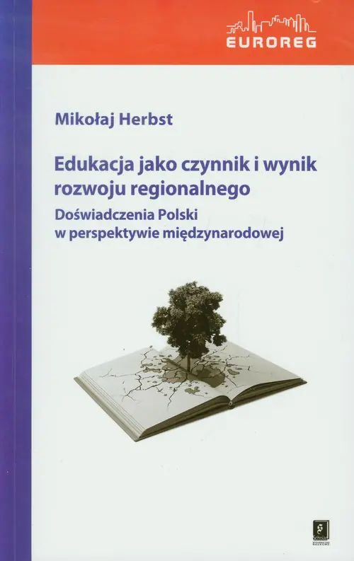 Książka - Edukacja jako czynnik i wynik rozwoju regionalnego