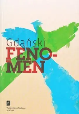Książka - Gdański fenomen. Próba naukowej interpretacji