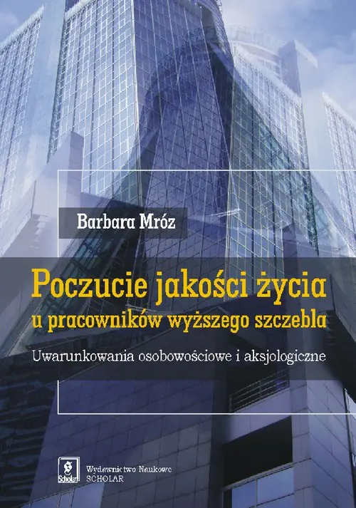 Książka - Poczucie jakości życia u pracowników wyższego szczebla