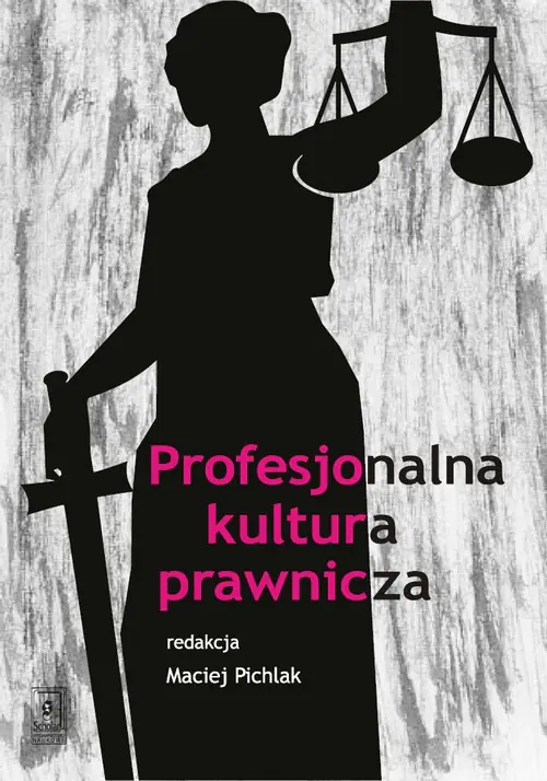 Książka - Profesjonalna kultura prawnicza