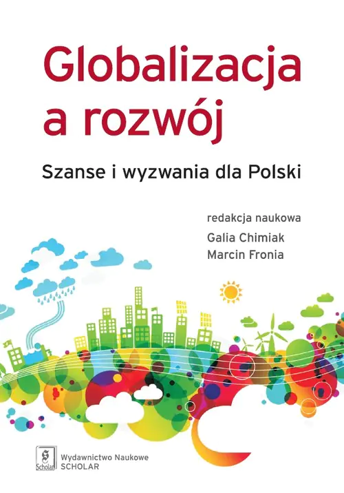 Książka - Globalizacja a rozwój. Szanse i wyzwania dla Polski