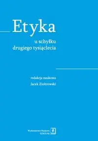 Książka - Etyka u schyłku drugiego tysiąclecia