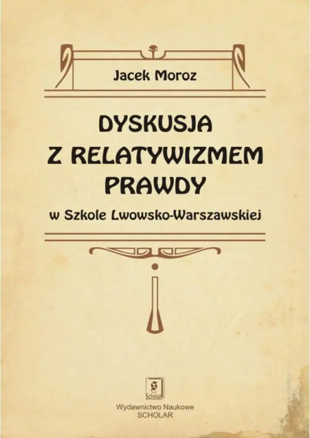Książka - Dyskusja z relatywizmem prawdy