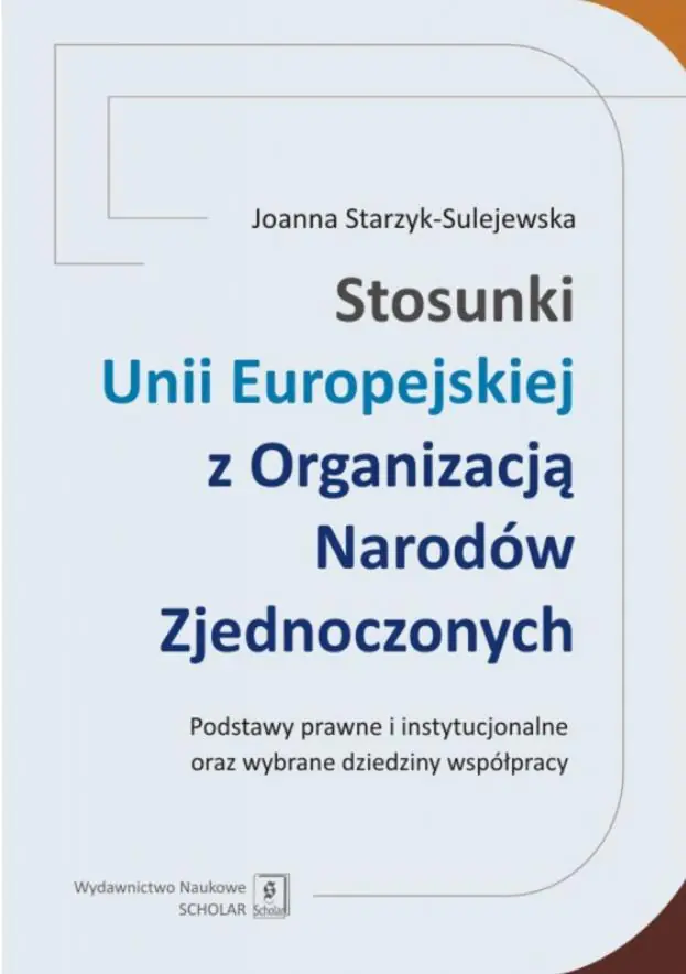Książka - Stosunki Unii Europejskiej z Organizacją Narodów Zjednoczonych