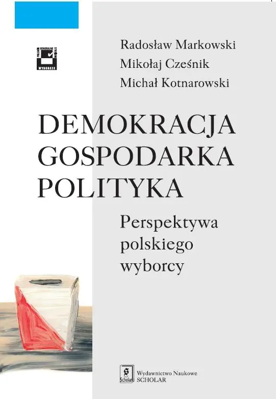 Książka - Demokracja gospodarka polityka. Perspektywa polskiego wyborcy