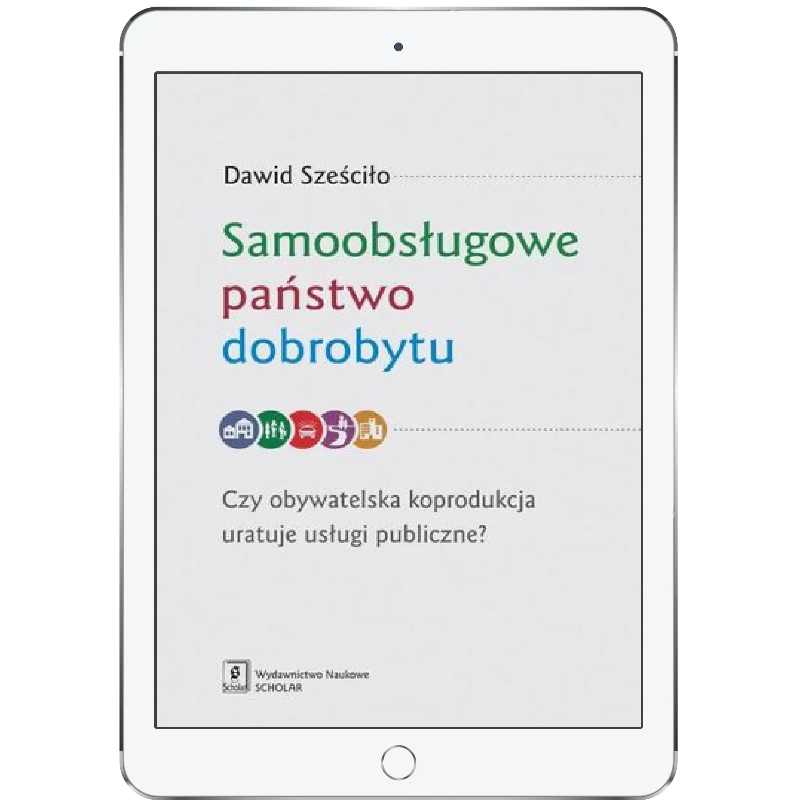 Książka - Samoobsługowe państwo dobrobytu. Czy obywatelska koprodukcja uratuje usługi publiczne?
