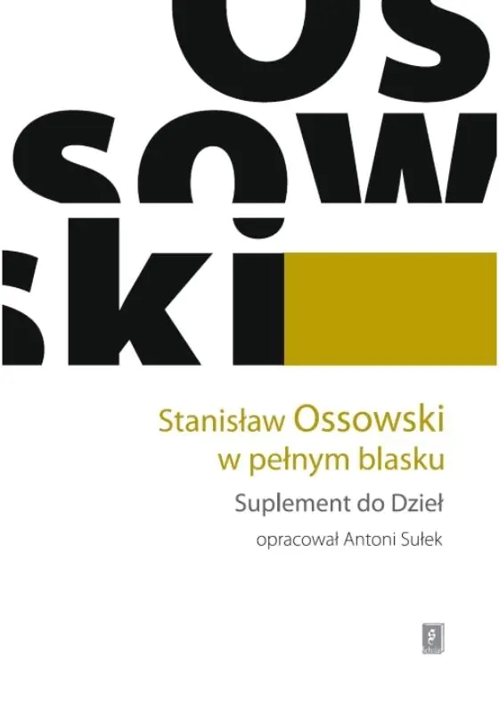 Książka - Stanisław Ossowski w pełnym blasku. Suplement do Dzieł