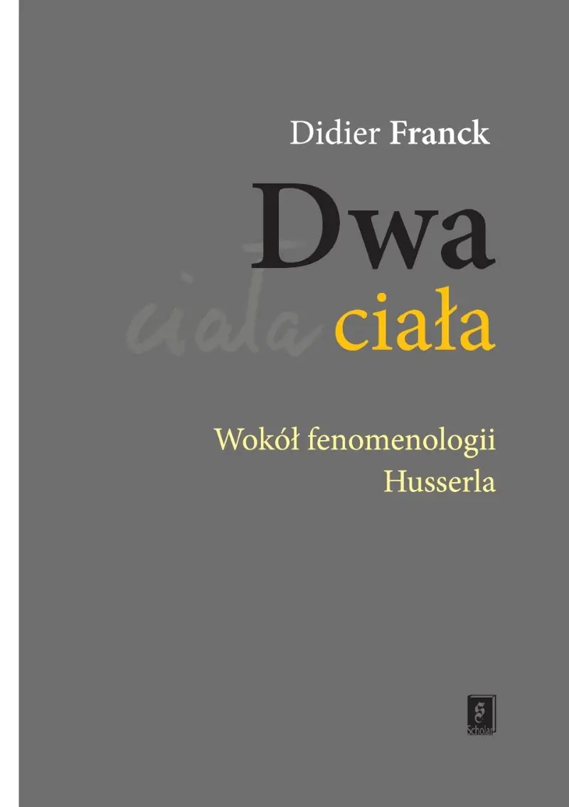 Książka - Dwa ciała. Wokół fenomenologii Husserla