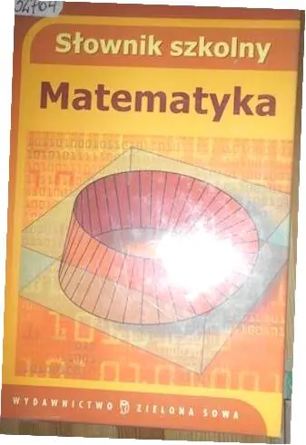 Książka - Matematyka. Słownik szkolny