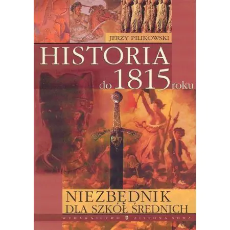 Książka - NIEZBĘDNIK DLA SZKÓŁ ŚREDNICH HISTORIA DO 1815 ROKU