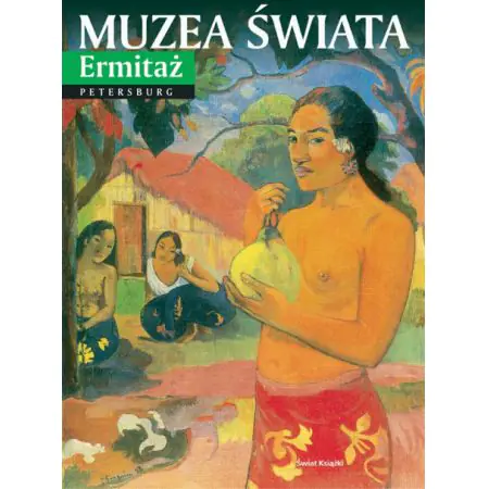 Książka - Muzea świata. Ermitaż. Petersburg