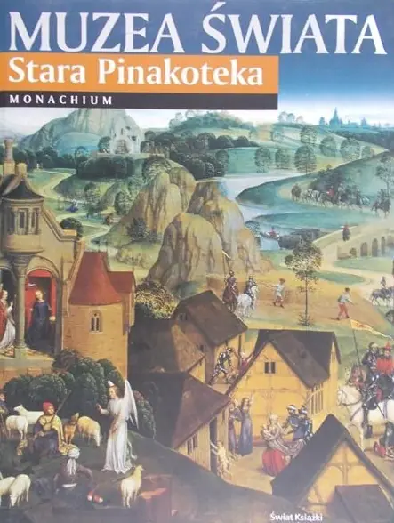 Książka - Muzea świata. Stara Pinakoteka. Monachium