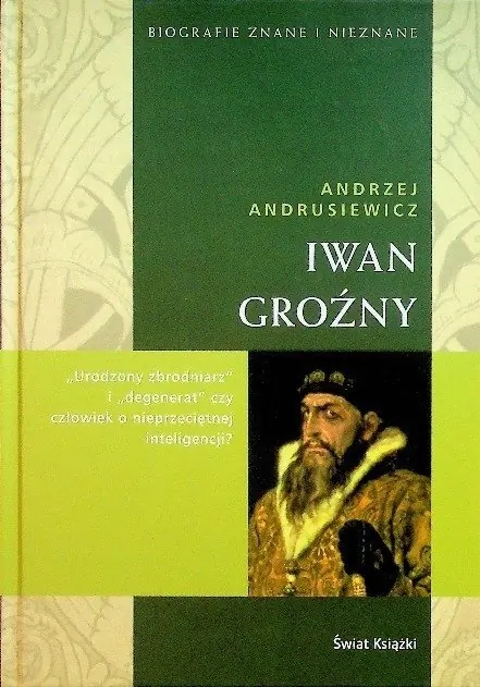Książka - Biografie znane i nieznane Iwan Groźny