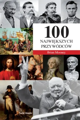 Książka - 100 Największych Przywódców