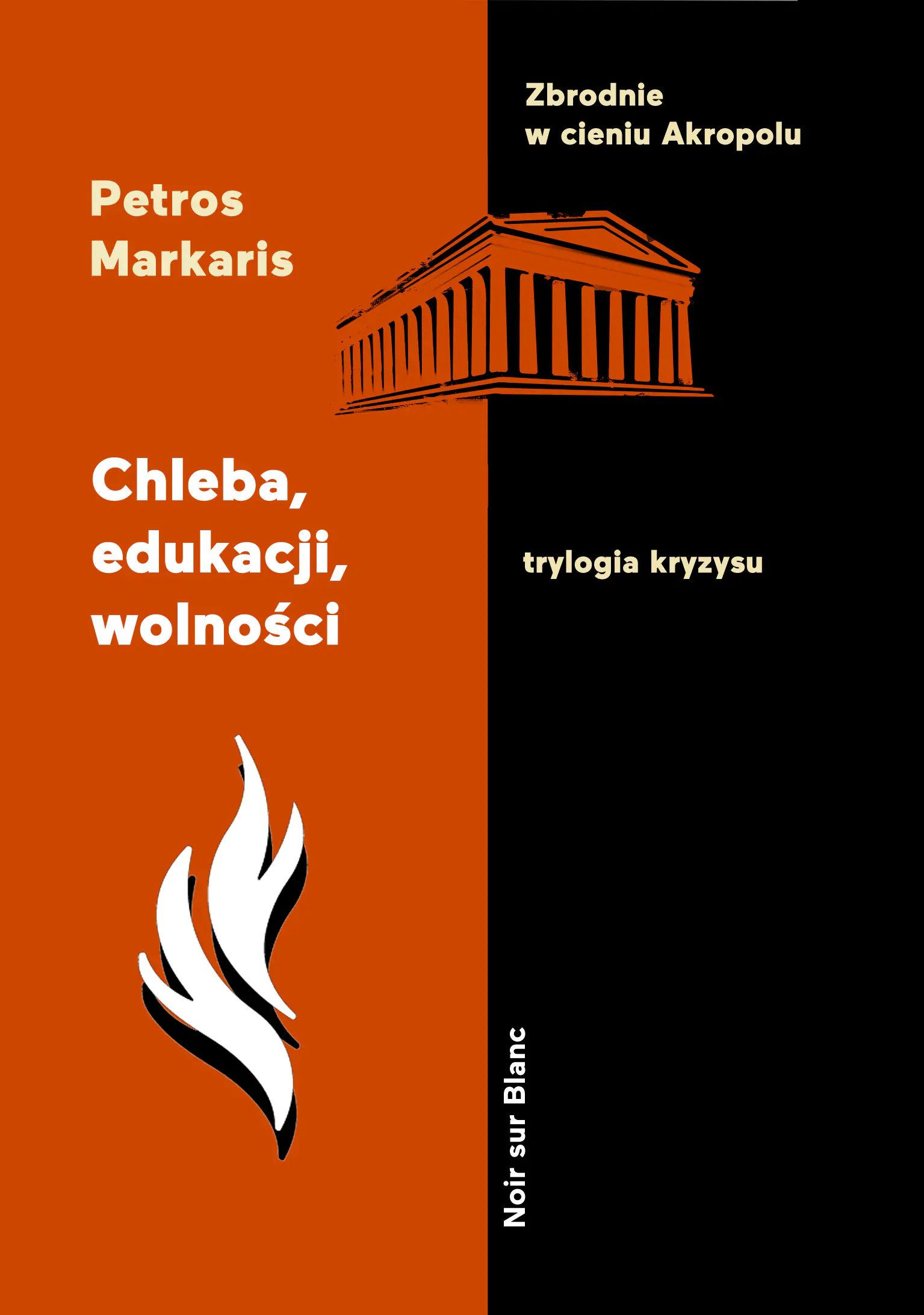 Książka - Chleba, edukacji, wolności. Trylogia kryzysu. Tom 3