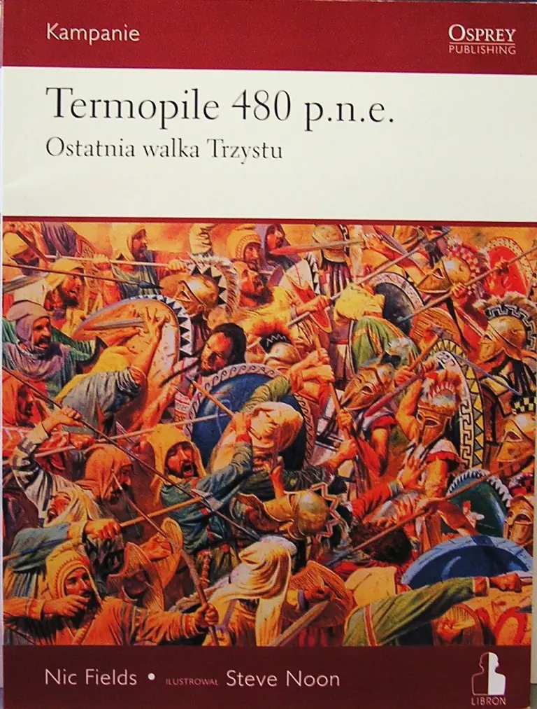 Książka - Termopile 480 p.n.e. Ostatnia Walka Trzystu