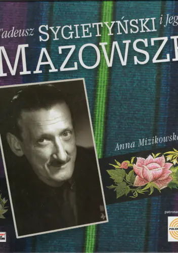 Książka - Tadeusz Sygietyński i Jego Mazowsze