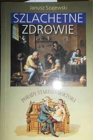 Książka - Szlachetne zdrowie