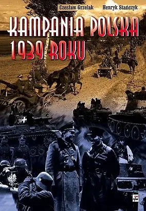 Książka - Kampania Polska 1939 roku Początek II wojny światowej