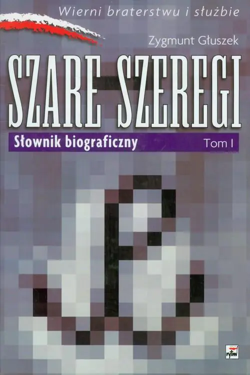 Książka - Słownik biograficzny. Szare szeregi T.1