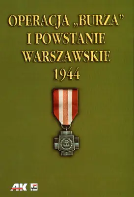 Książka - Operacja "Burza" i Powstanie Warszawskie 1944