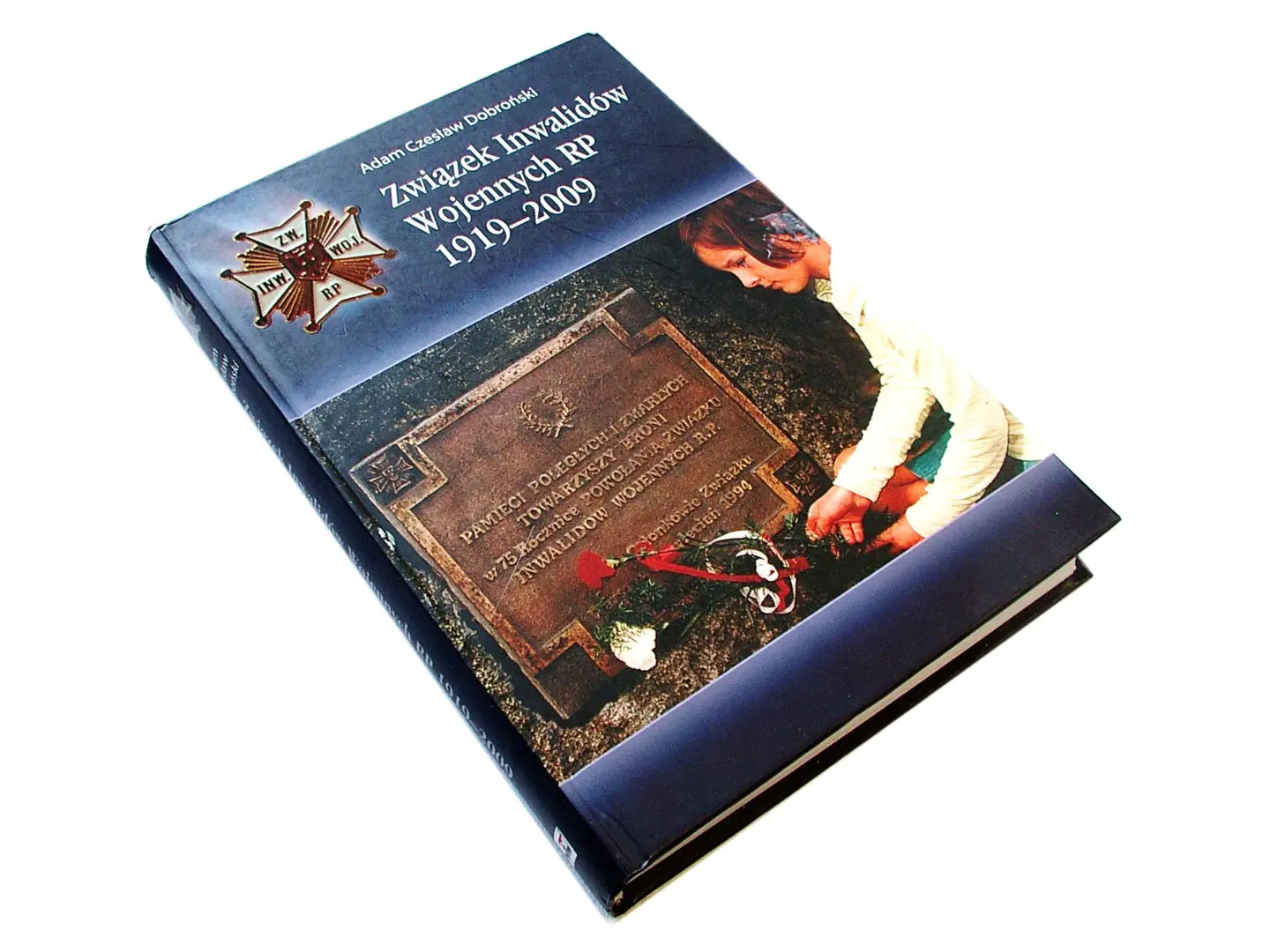 Książka - Związek Inwalidów Wojennych RP 1919-2009