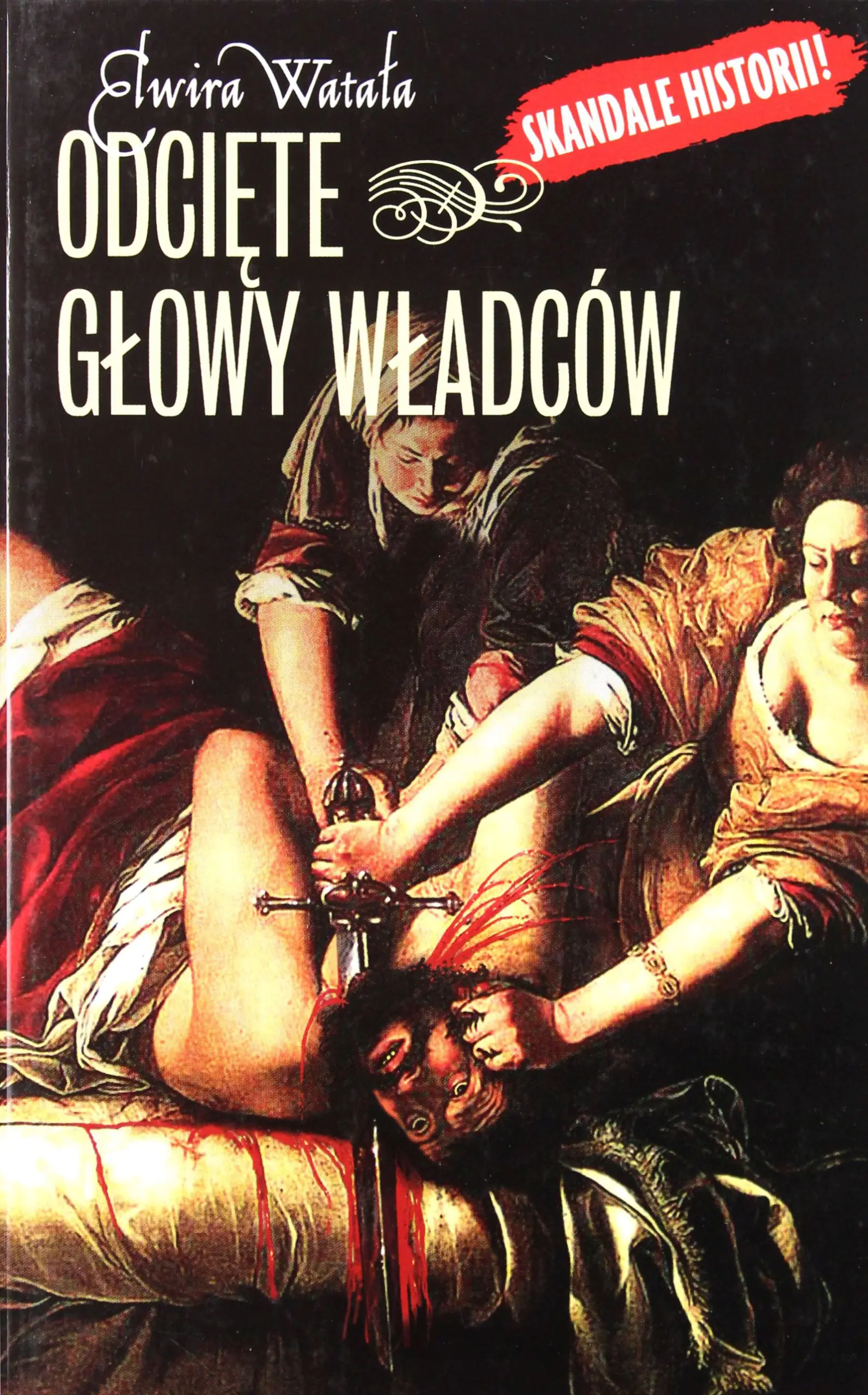 Książka - Odcięte głowy władców