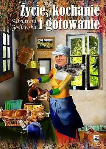 Książka - Życie kochanie i gotowanie