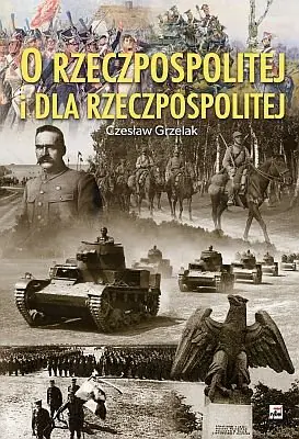 Książka - O Rzeczypospolitej i dla Rzeczypospolitej