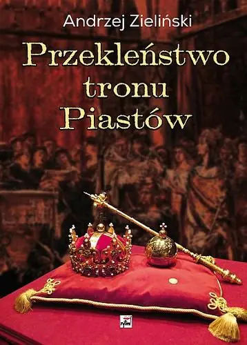 Książka - Przekleństwo tronu Piastów