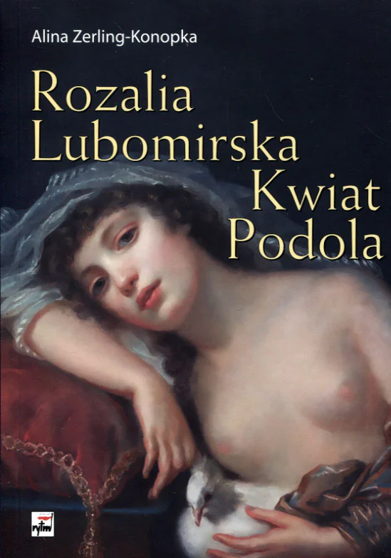 Książka - Rozalia Lubomirska. Kwiat Podola