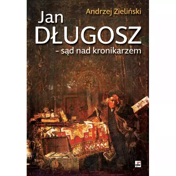 Książka - Jan Długosz - sąd nad kronikarzem