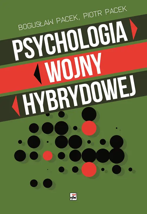 Książka - Psychologia wojny hybrydowej