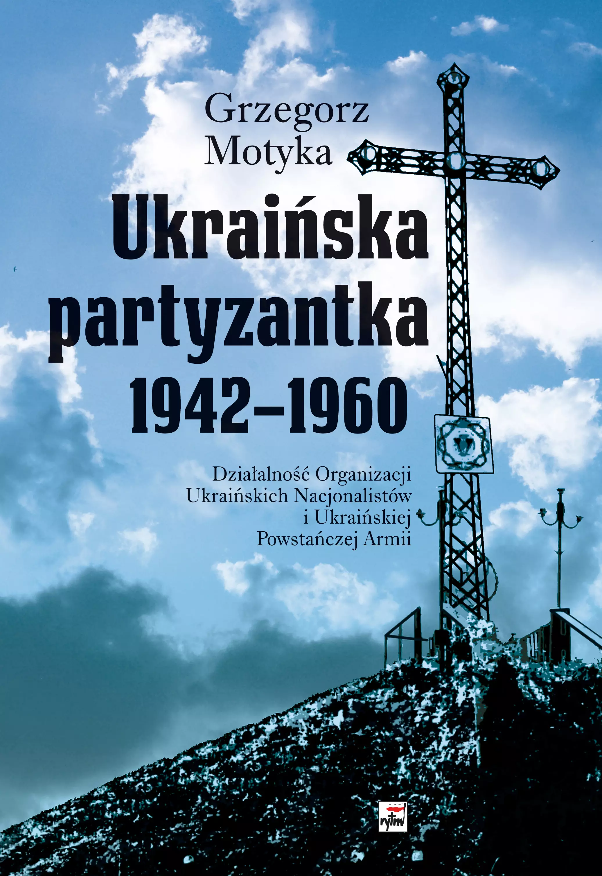 Książka - Ukraińska partyzantka 1942-1960