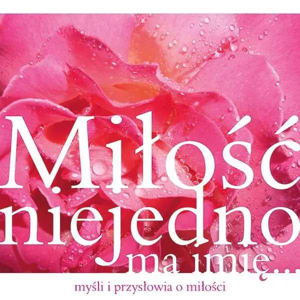 Książka - Miłość niejedno ma imię...