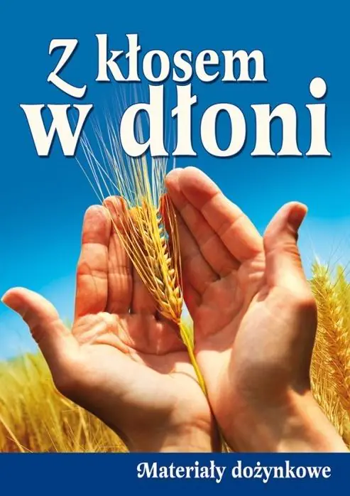 Książka - Z kłosem w dłoni. Materiały dożynkowe