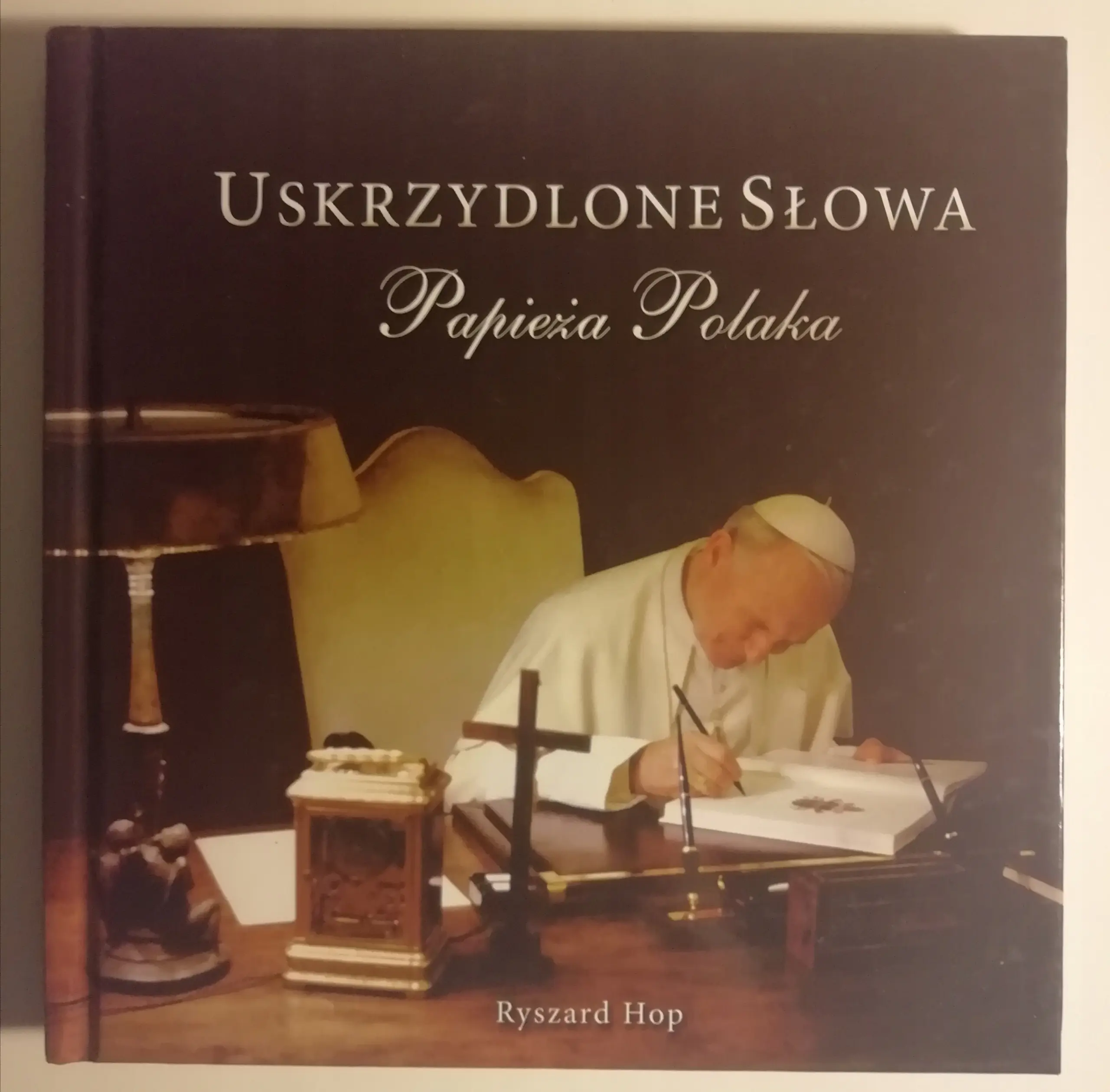 Książka - Uskrzydlone Słowa Papieża Polaka