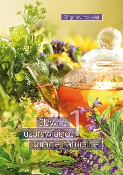 Książka - Sławne uzdrawiające kuracje naturalne 1