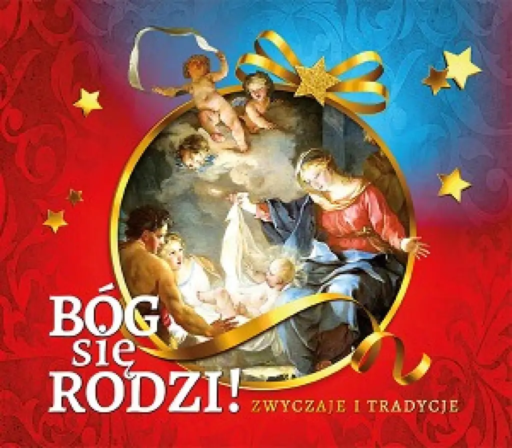 Książka - Bóg się rodzi! Zwyczaje i tradycje
