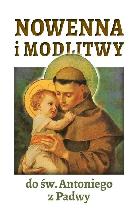 Książka - Nowenna i modlitwy do św. Antoniego z Padwy